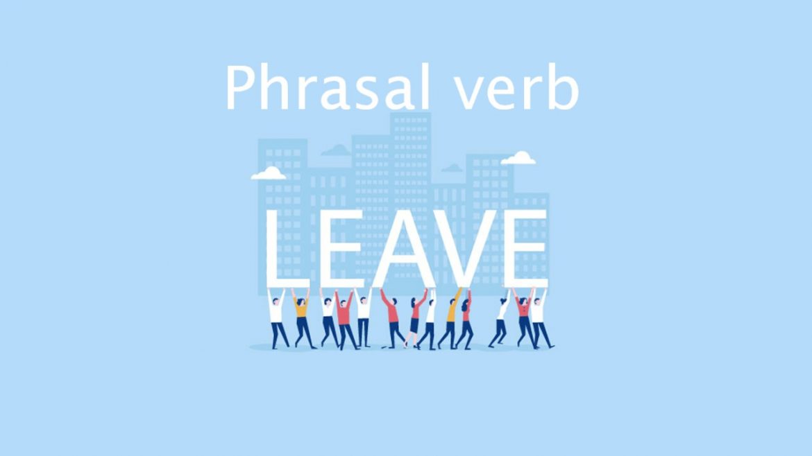 фразове дієслово leave